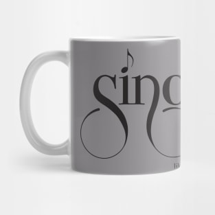 Sing Like There's Nobody Listening Mug